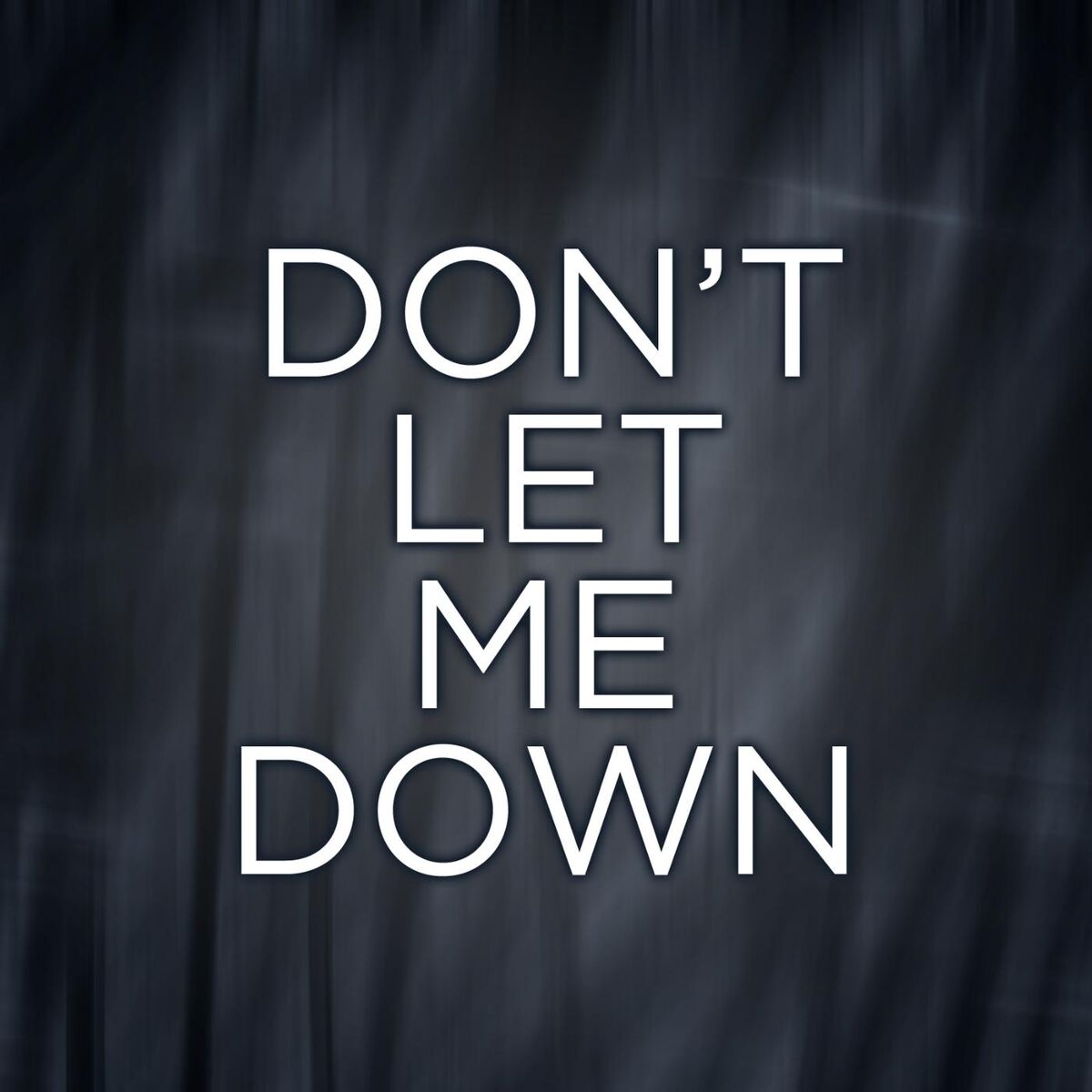 Album cover of Dont Let Me Down