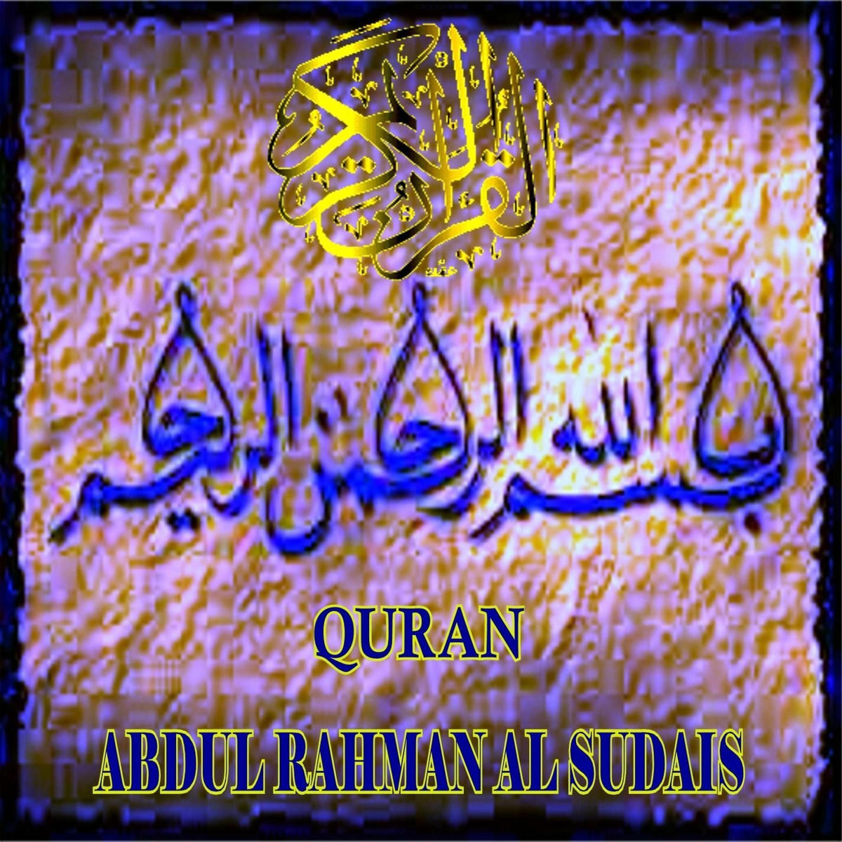 Album cover of Abdul Rahman al Sudais