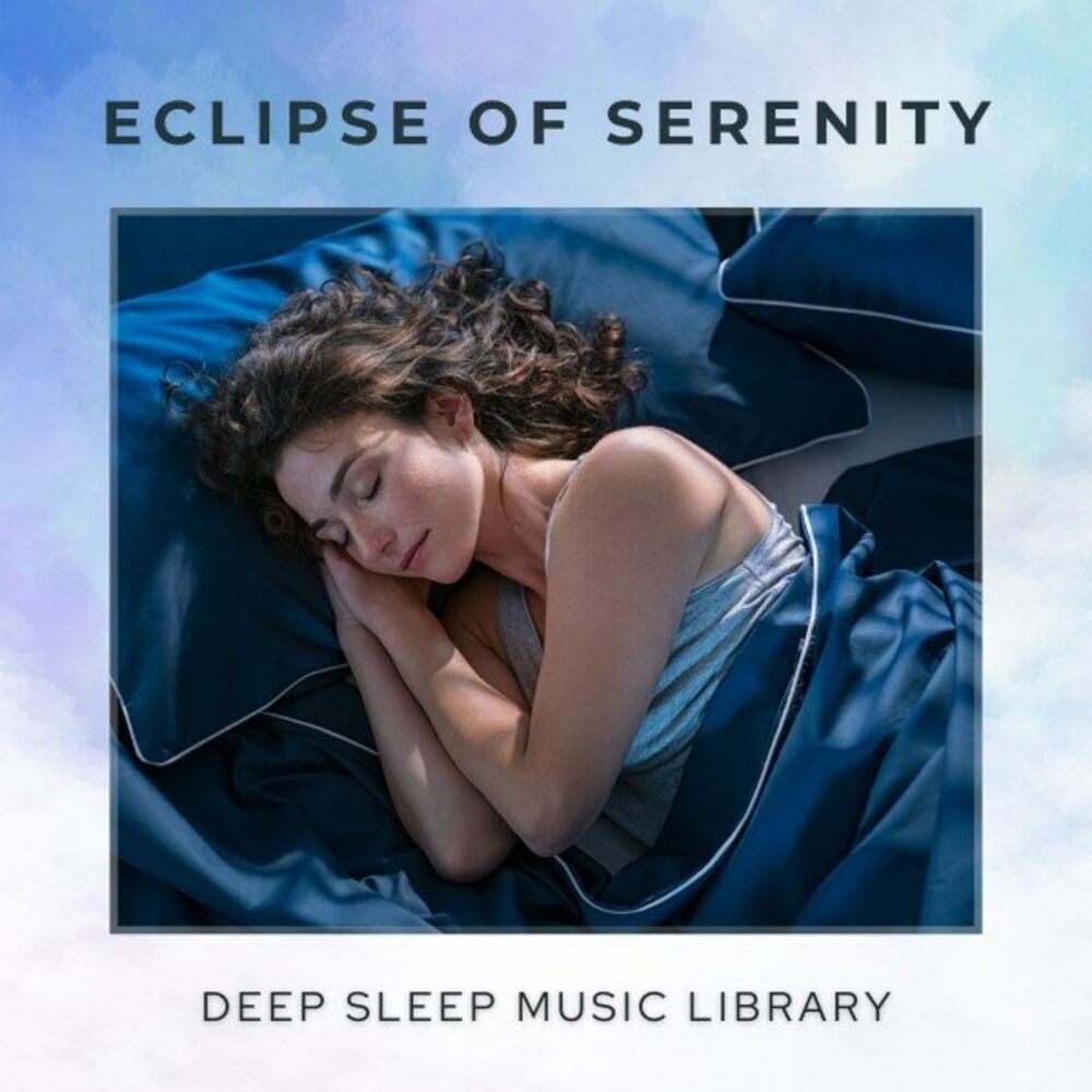 Picture of Eclipse of Serenity: Peaceful Sleep Music