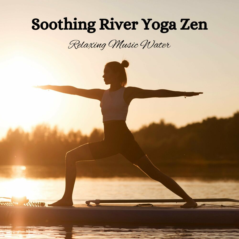 Picture of Soothing River Yoga Zen: Relaxing Music Water