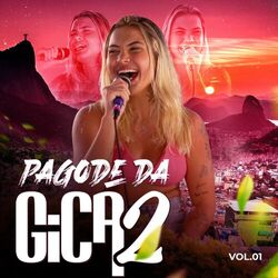 Cover of Pagode da Gica 2, Vol. 1 (Ao Vivo)