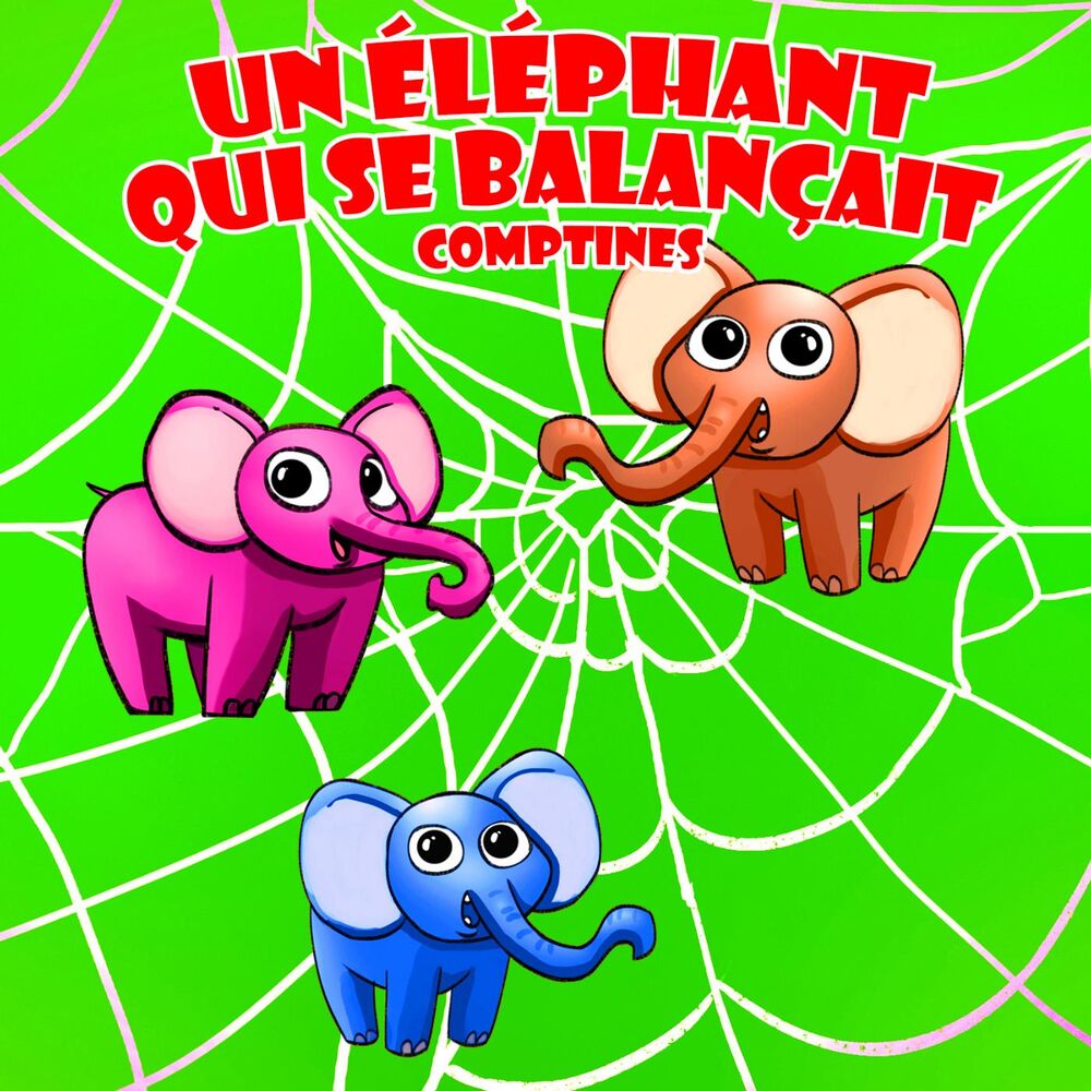 Picture of Un éléphant Qui Se Balançait - Comptines