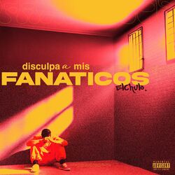 Cover of Disculpa a Mis Fanaticos