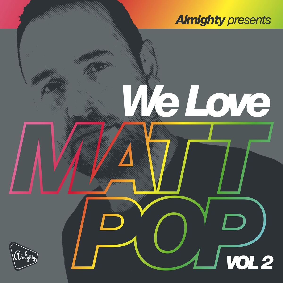 Album cover of Almighty Presents: We Love Matt Pop (Vol 2)