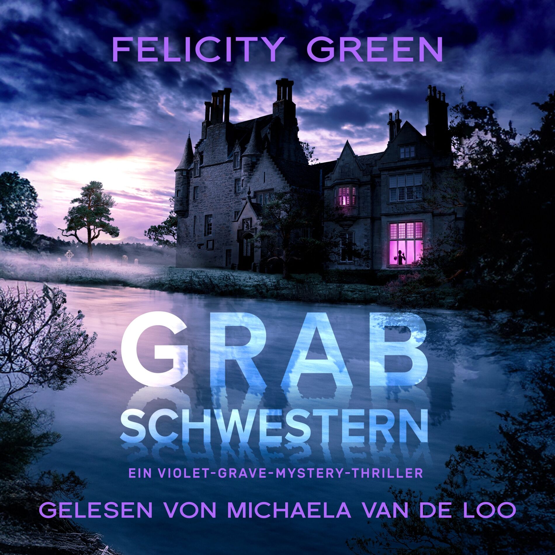 Album cover of Grabschwestern: Ein Violet-Grave-Mystery-Thriller (Violet Grave 1)