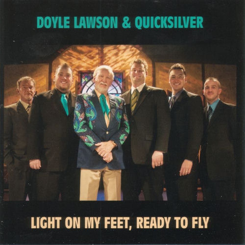 Light On My Feet, Ready To Fly by Doyle Lawson & Quicksilver - 132 BPM