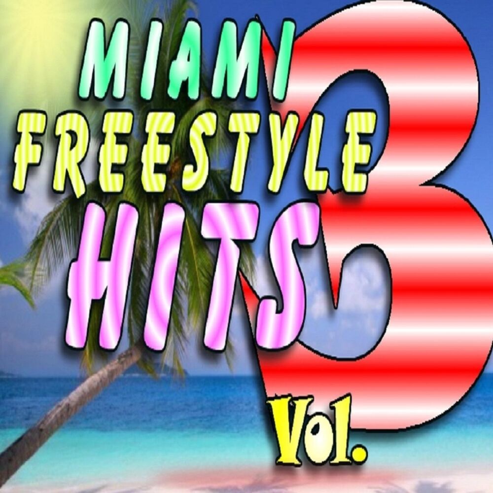 Picture of Miami Freestyle Hits, Vol. 3
