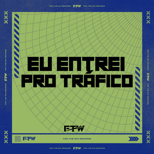 Eu Entrei pro Tráfico