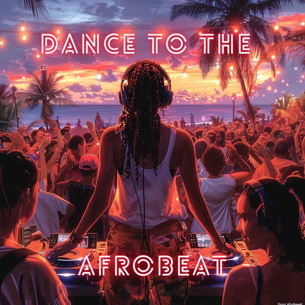 Picture of Dance To The Afrobeat
