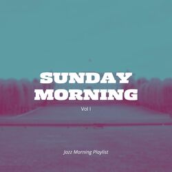 Cover of Sunday Morning Vol I