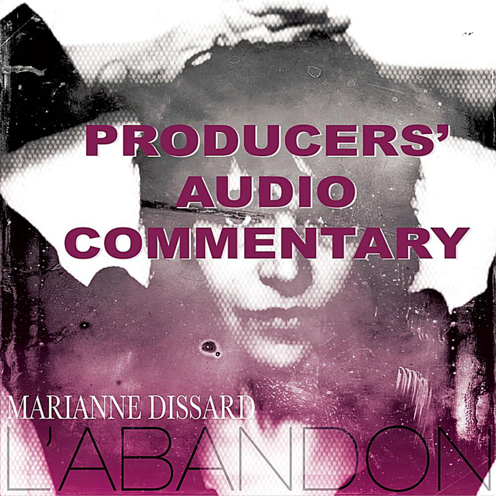 Picture of Producers' Audio Commentary to L'Abandon