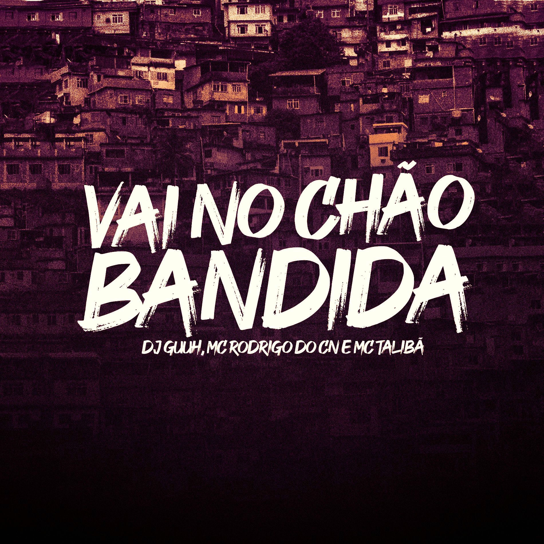 Album cover of VAI NO CHÃO BANDIDA