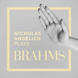 Cover of Nicholas Angelich Plays Brahms