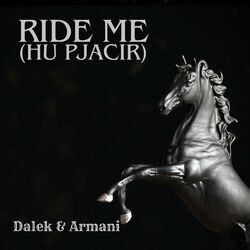 Cover of RIDE ME "Hu Pjacir" (Dalek & Armani)