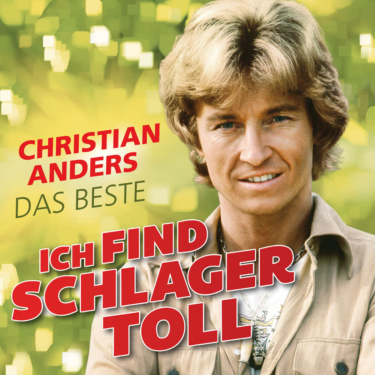Album cover of Ich find Schlager toll - Das Beste