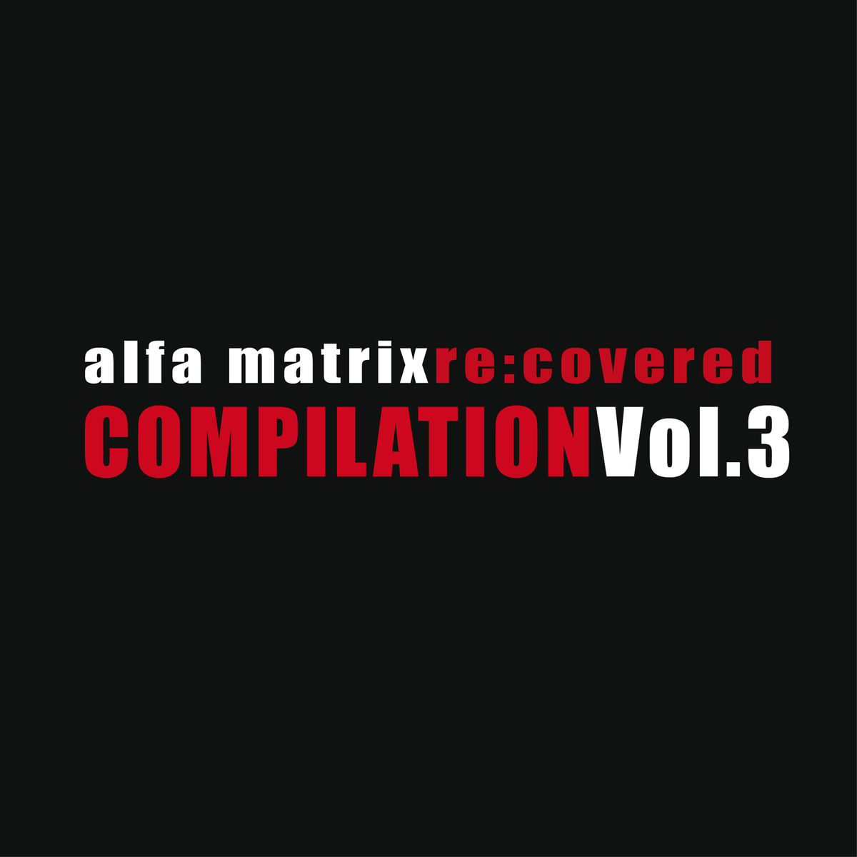 Album cover of Alfa Matrix Re: Covered (Vol. 3)