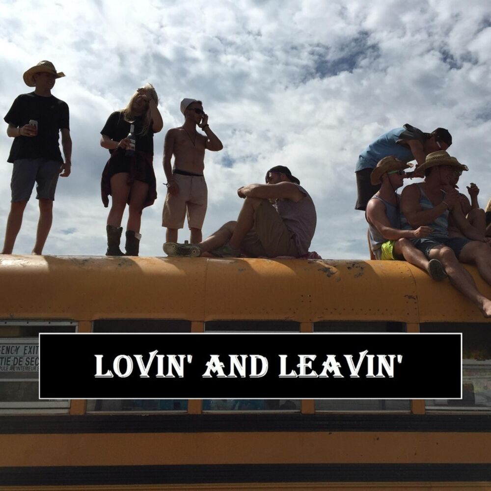 Picture of Lovin' and Leavin'