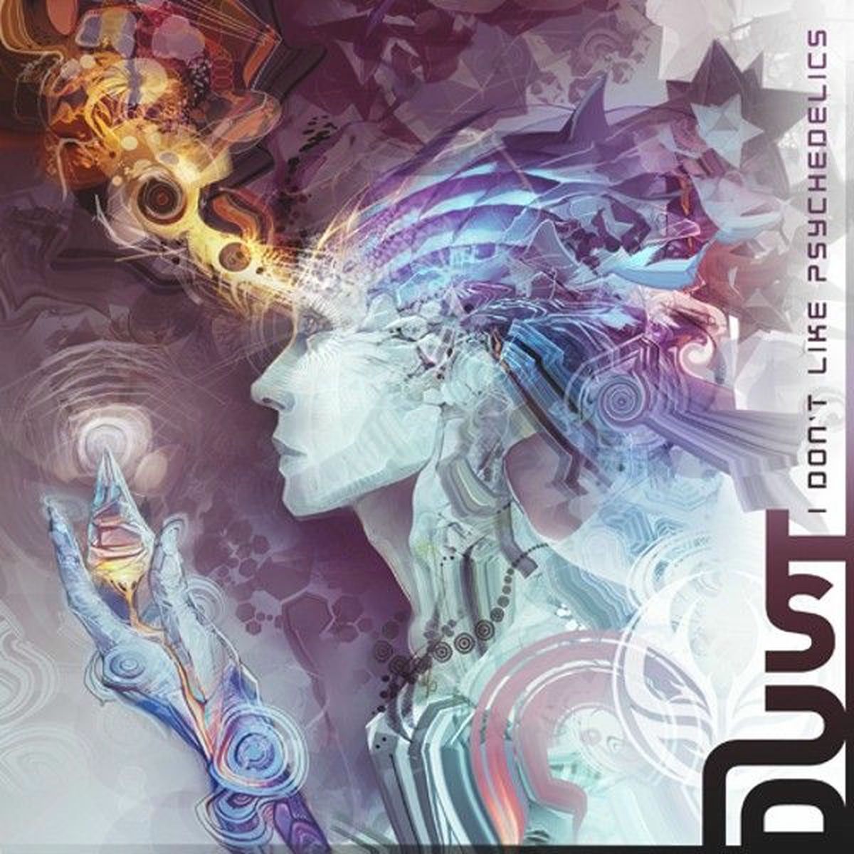 Album cover of I Don't Like Psychedelics