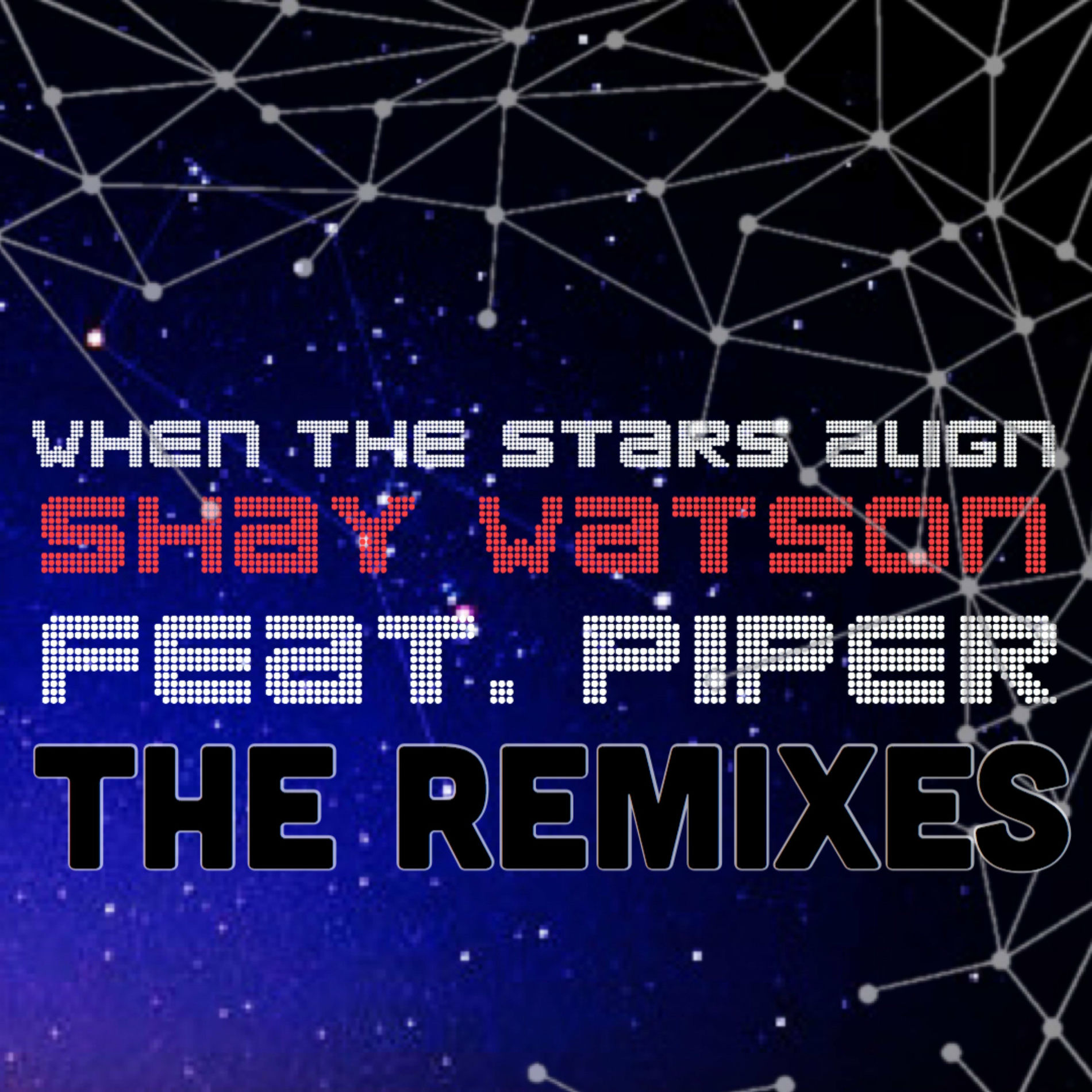 Album cover of When the Stars Align (The Remixes)