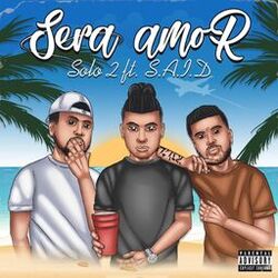 Cover of Sera Amor (feat. SAID)
