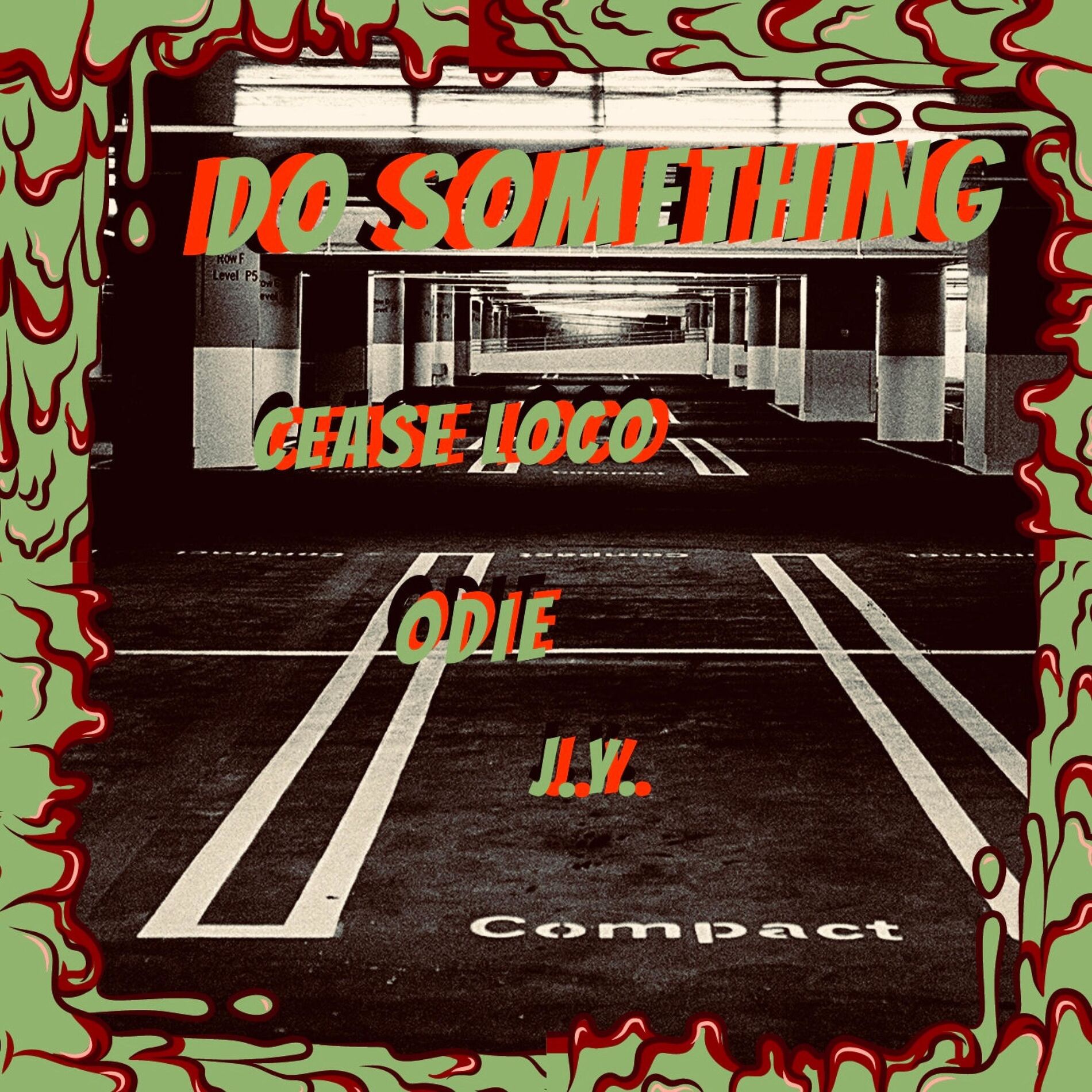 Album cover of Do Something (feat. Cease loco, Odie & Wstlnd)
