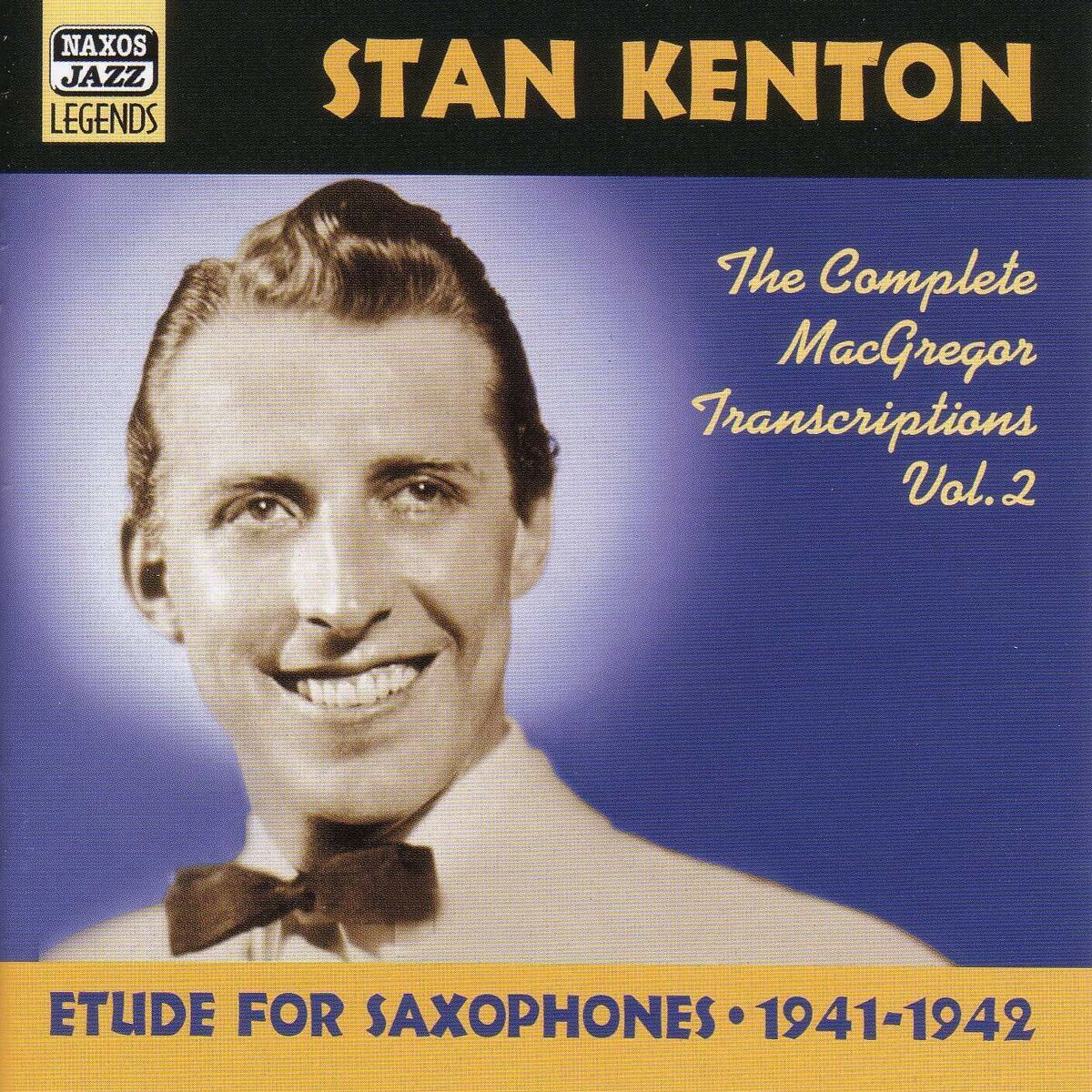 Album cover of Kenton, Stan: Macgregor Transcriptions, Vol. 2 (1941-1942)