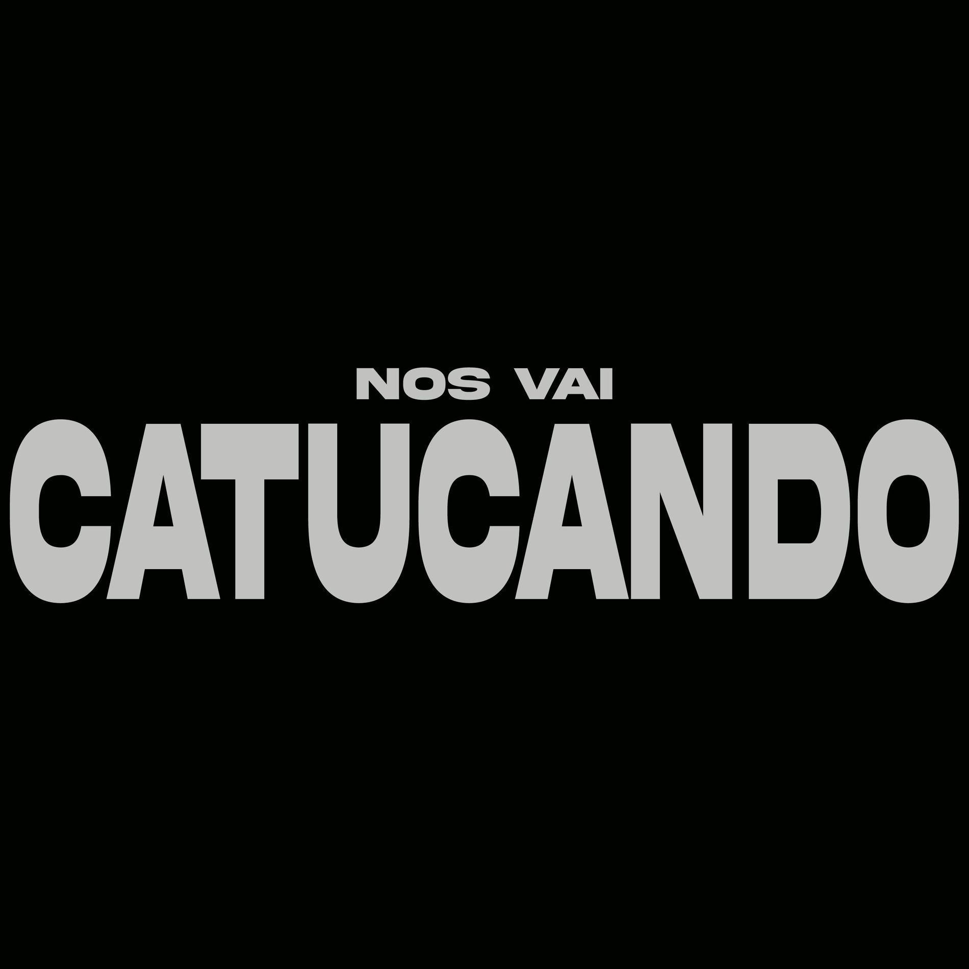 Album cover of NOS VAI CATUCANDO