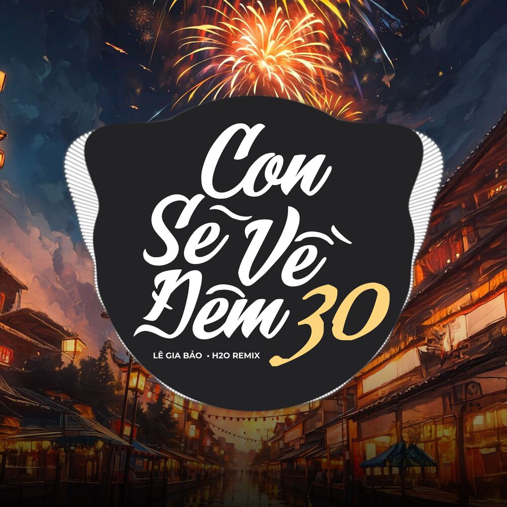 Picture of Con Sẽ Về Đêm 30 (Remix)