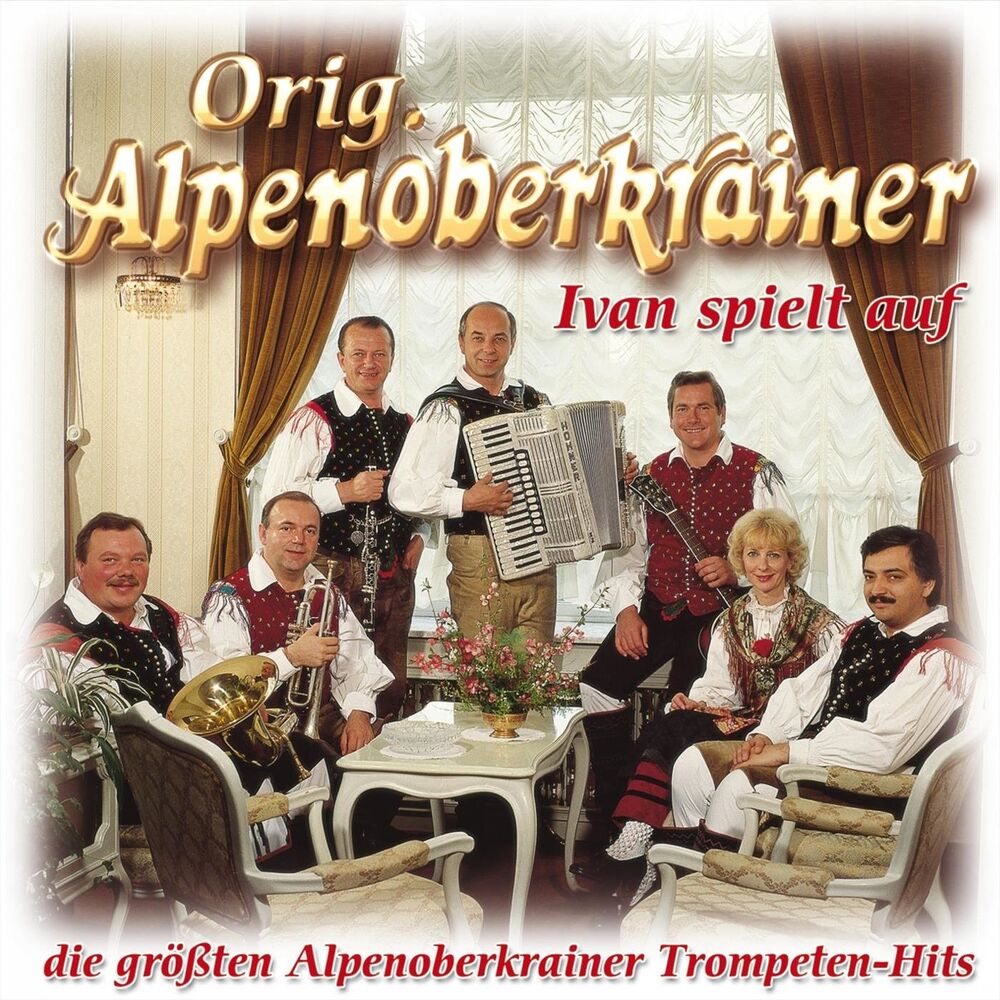 Picture of Ivan spielt auf - die größten Alpenoberkrainer Trompeten-Hits