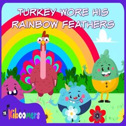 Cover of Turkey Wore His Rainbow Feathers
