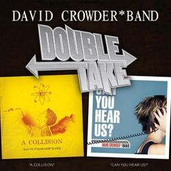 Cover of Double Take: David Crowder*Band