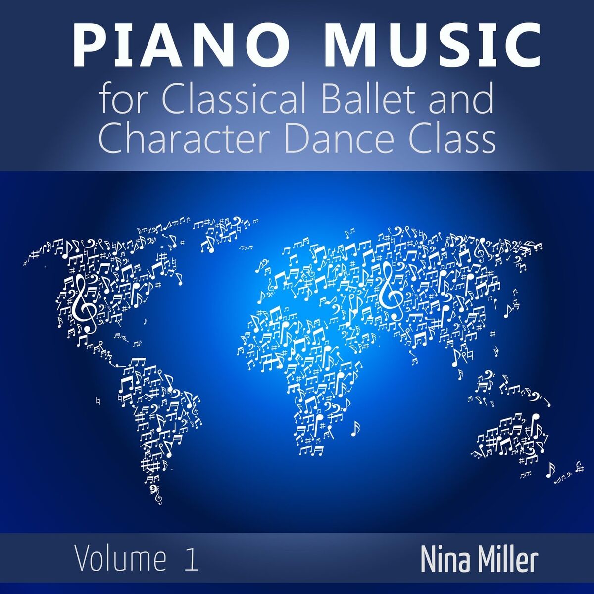 Album cover of Piano Music for Classical Ballet and Character Dance Class, Vol. 1