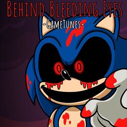 Behind Bleeding Eyes