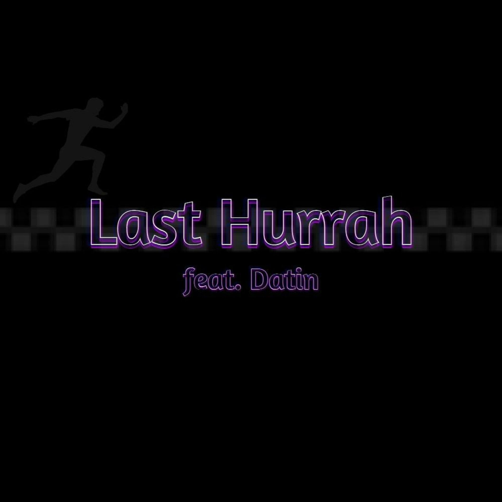 Album cover of Last Hurrah (feat. Datin)