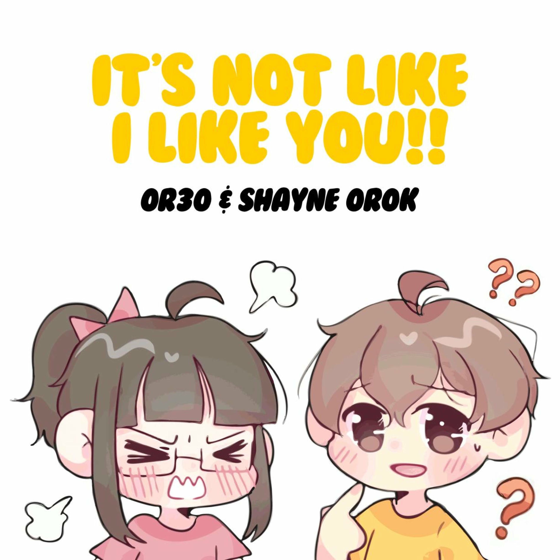 Album cover of It's Not Like I Like You (feat. Shayne Orok)