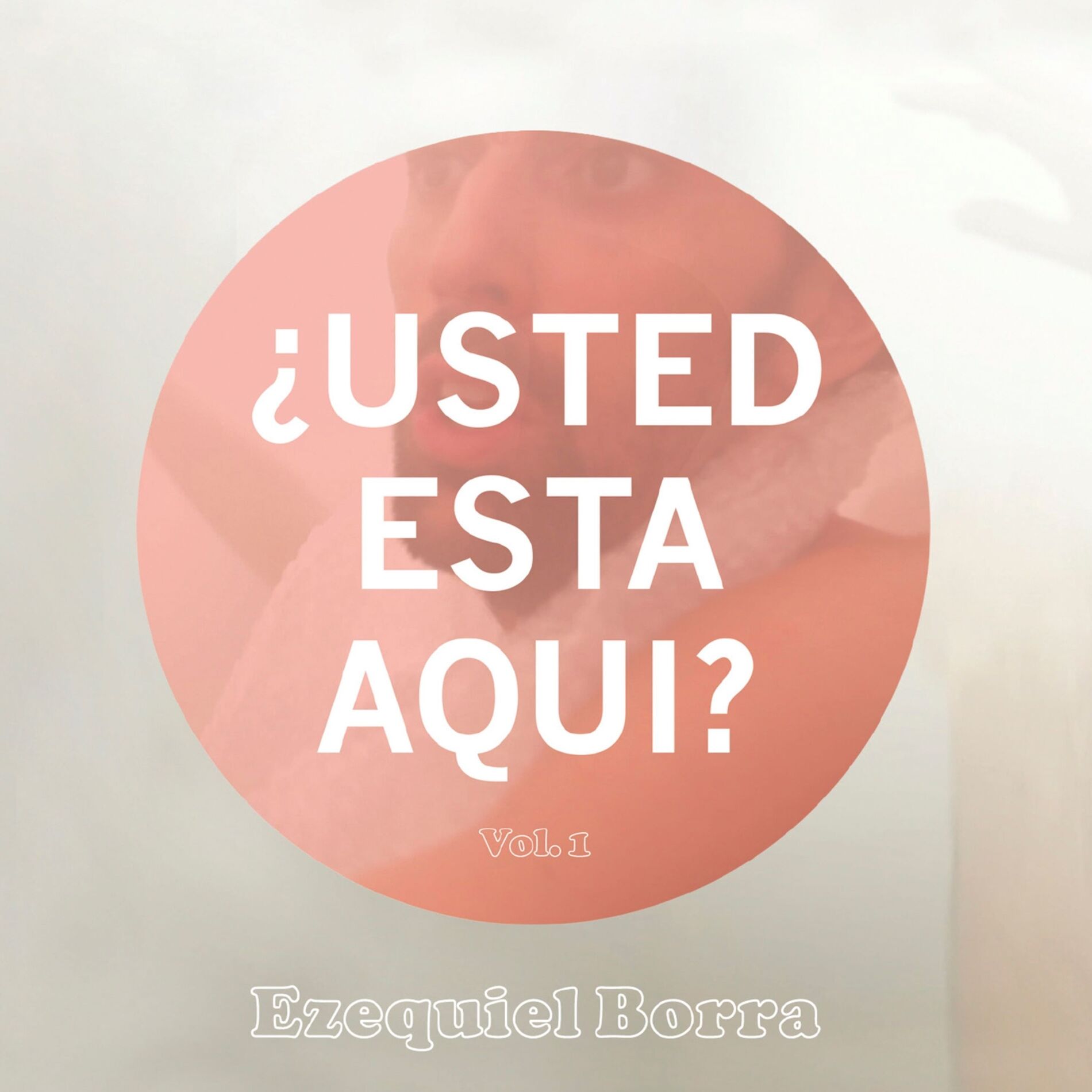 Album cover of ¿Usted está aquí?, Vol. 1