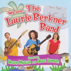 Cover of We Are...The Laurie Berkner Band