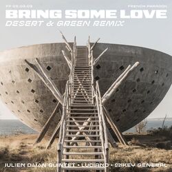 Cover of Bring Some Love (Desert & Green Remix)