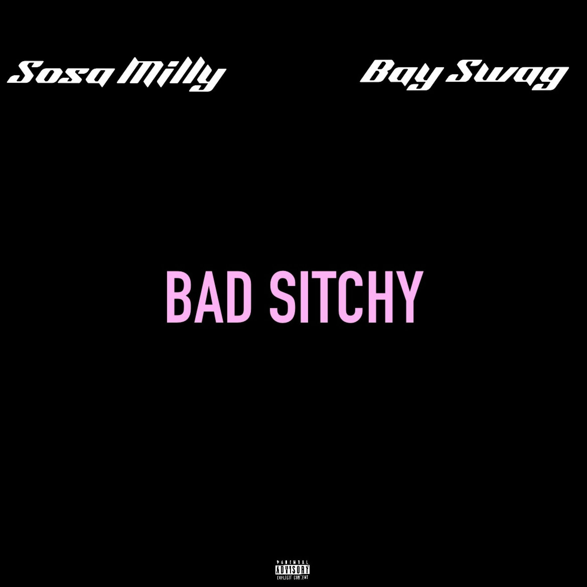 Album cover of Bad Sitchy (feat. Bay Swag)