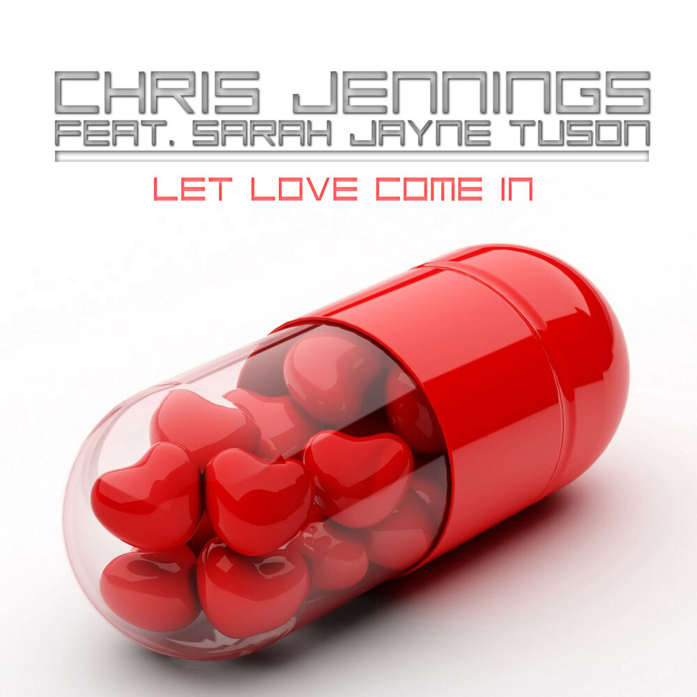 Picture of Chris Jennings feat. Sarah Jayne Tuson - Let Love Come In (MP3 Single)