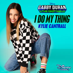 Cover of I Do My Thing (From "Gabby Duran & The Unsittables")