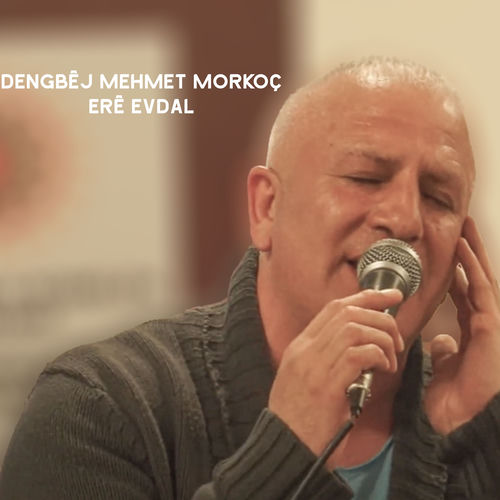 Dengbêj Mehmet Morkoç