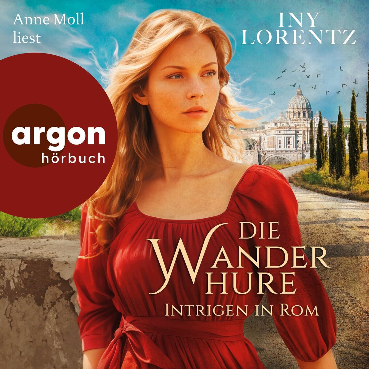 Album cover of Intrigen in Rom - Die Wanderhuren-Reihe, Band 10 (Ungekürzte Lesung)