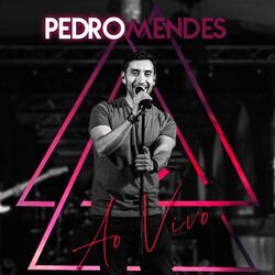 Cover of Pedro Mendes Ao Vivo