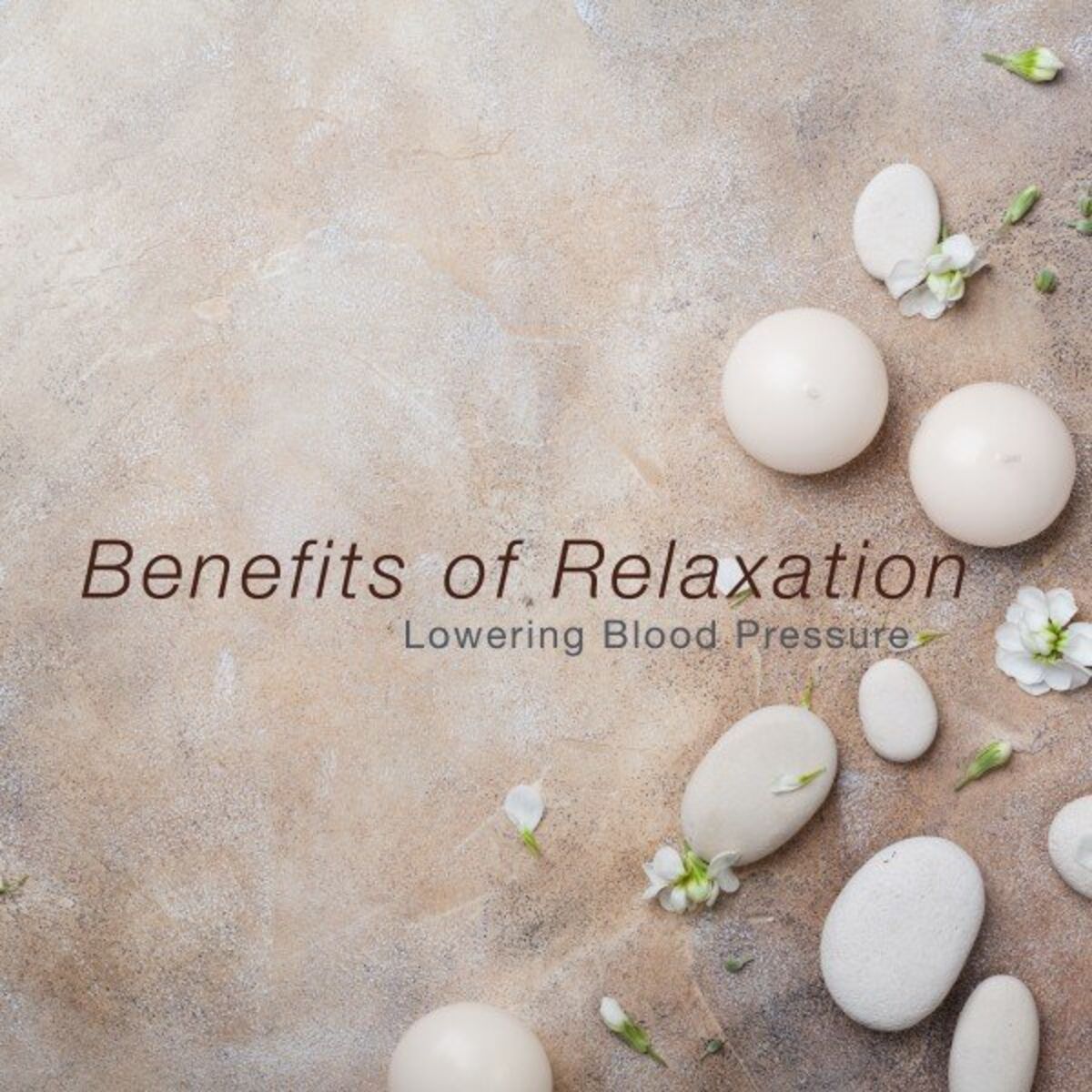 Album cover of Benefits of Relaxation (Lowering Blood Pressure)