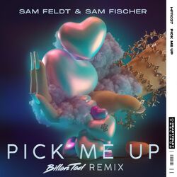 Cover of Pick Me Up - Billen Ted Remix
