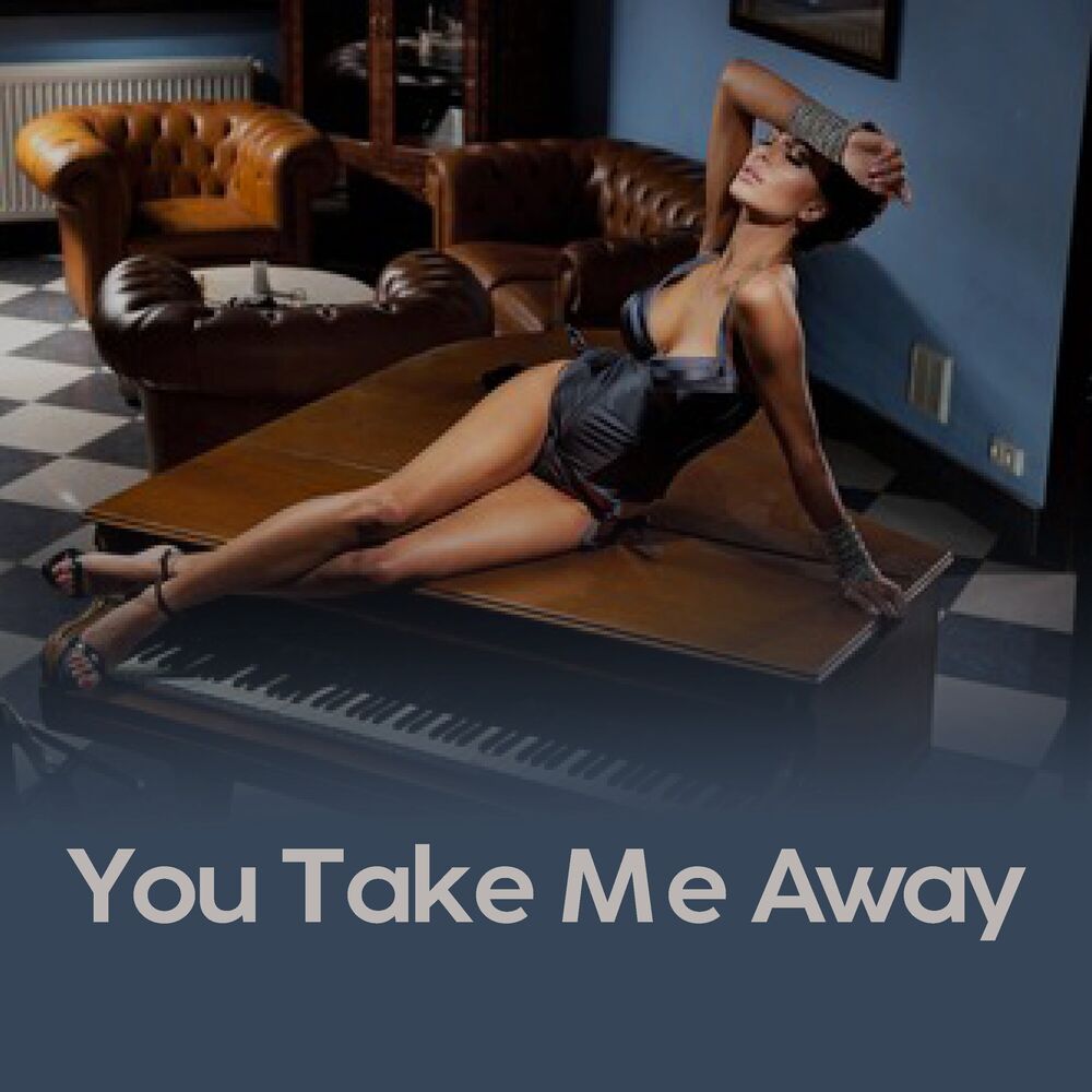 Picture of You Take Me Away