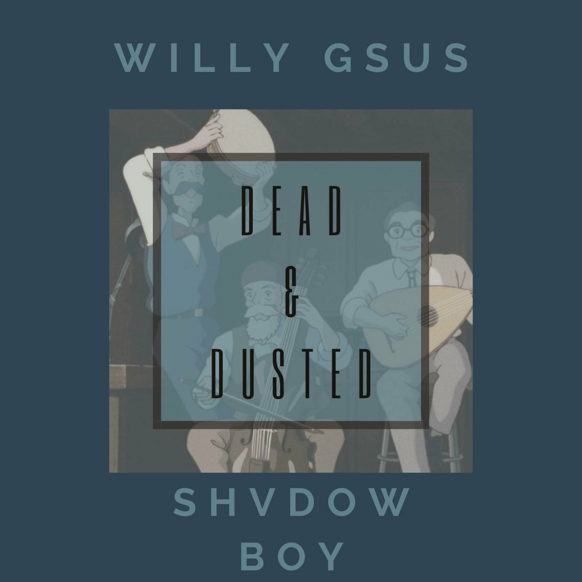 Album cover of Dead and Dusted (feat. ShvdowBoy & Tyke)