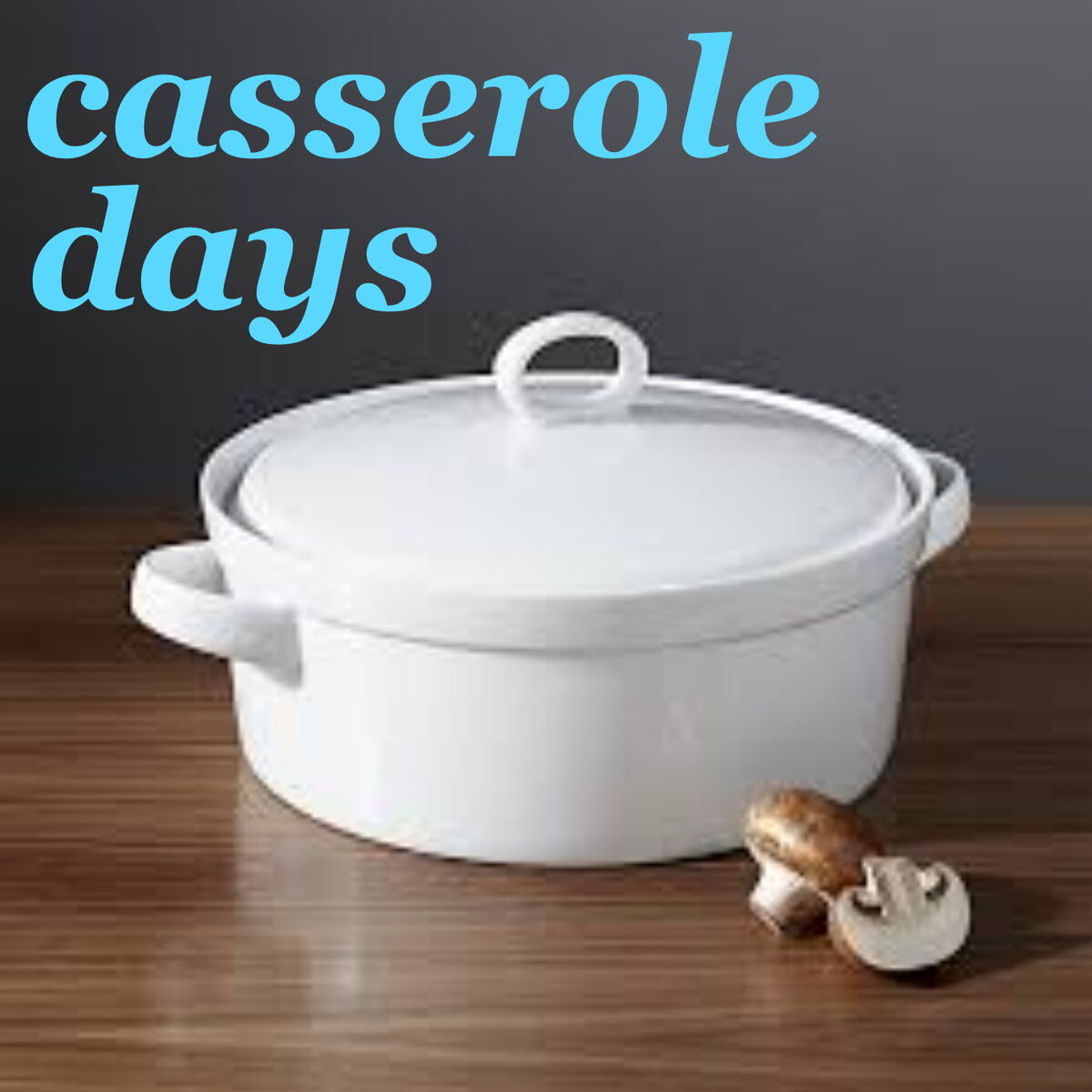 Album cover of Casserole Days