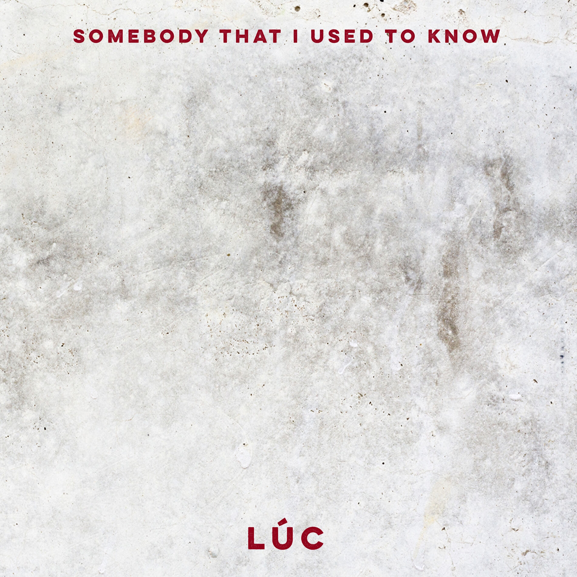 Album cover of Somebody That I Used To Know